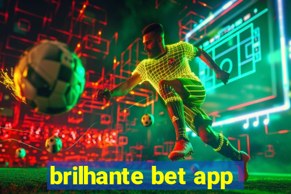 brilhante bet app